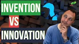 Unexplained difference between Invention & Innovation in Business ⎮Secret to success