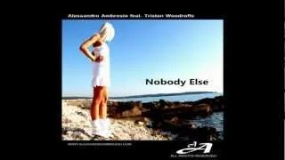 Alessandro Ambrosio feat. Tristan Woodroffe - Nobody Else (Official video)