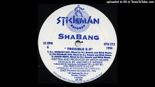 Shabang - Trouble (D.J. Romain's Mix)