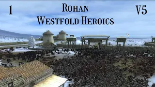 DaC V5 - Rohan 1: Westfold Heroics