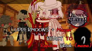 Uppermoons + Muzan react to random tiktok (meme) ||Request [English + Indo] ||short video(?)