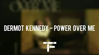 [TRADUCTION FRANÇAISE] Dermot Kennedy - Power Over Me