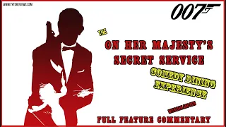 The "On Her Majesty's Secret Service" (1969) Comedy Dining Experience - Feature Commentary