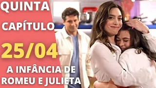 A INFÂNCIA DE ROMEU E JULIETA - Capítulo 254 - QUINTA 25/04 - Resumo da novela hoje completo