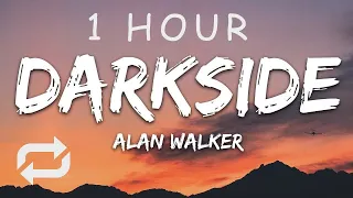 [1 HOUR 🕐 ] Alan Walker - Darkside (Lyrics) ft AuRa and Tomine Harket