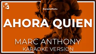 Marc Anthony - Ahora Quien LETRA ( INSTRUMENTAL KARAOKE )