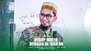 [HD] Hidup Mulia dengan Al-Qur'an - Ustadz Adi Hidayat