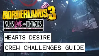 Borderlands 3 Heart's Desire All Crew Challenges Locations (Guns, Love And Tentacles DLC)