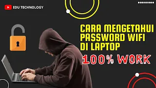 CARA MENGETAHUI PASSWORD WIFI DI LAPTOP/KOMPUTER WINDOWS 10 100% WORK - EDU TECHNOLOGY