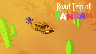 ROAD TRIP OF BANBAN - Gameplay Showcase (MOD IN DESCRIPTION)