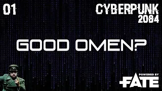 Cyberpunk 2084 - 01 - Good Omen? (Fate Core RPG)