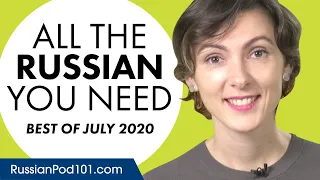Your Monthly Dose of Russian - Best of July 2020