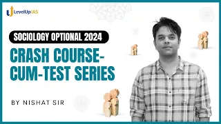 Sociology Optional Crash Course-cum-Test Series | UPSC CSE 2024 | by Nishat Sir
