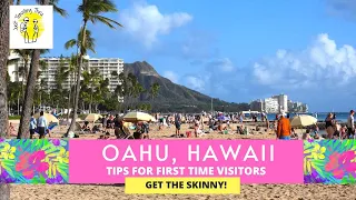 Oahu Hawaii -  Tips for First Time Visitors