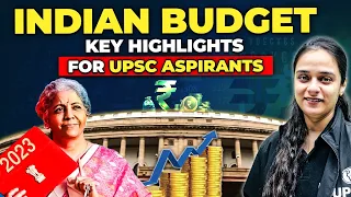 Important Highlights of Budget 2023 for UPSC 2023-24 | Nanki Baweja | UPSC Wallah