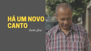 HÁ UM NOVO CANTO - 299 HARPA CRISTÃ - Carlos José