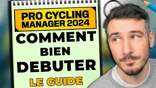 COMMENT BIEN DÉBUTER SUR PCM 24 ! Tutoriel Guide de base sur Pro Cycling Manager 2024 !