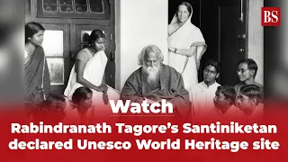 Watch | Rabindranath Tagore’s Santiniketan declared Unesco World Heritage site