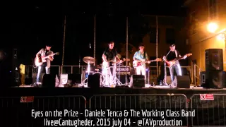 Eyes on the Prize - Daniele Tenca and The Working Class Band – live@Cantugheder, 2015 july 04