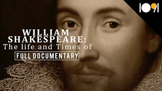 William Shakespeare: The Life and Times Of (FULL MOVIE)