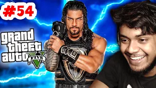Gta5 tamil - ROMAN REIGNS is here - Part 54