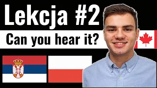 Learn Polish through Serbian. Polish Lesson #2. Can you hear it?