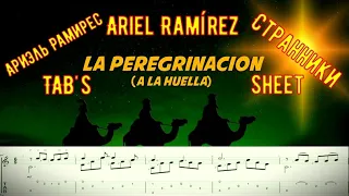 Ariel Ramírez / La peregrinacion / A la huella / Sheet & TAB's / Ариэль Рамирес / Странники / Ноты /