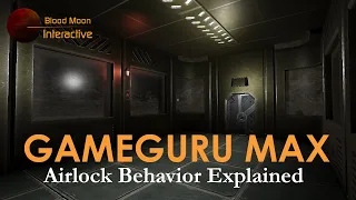 GameGuru Max Tutorial - Airlock Behavior Explained