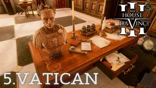 The House Of Da Vinci 3 - CHAPTER 5: VATICAN