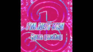 I’m just Ken- Ryan gosling (lyrics)