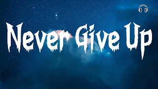 Sia - Never Give Up (Lyrics)