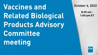 Vaccines and Related Biological Products Advisory Committee meeting