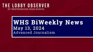 WHS Bi-Weekly News - May 13, 2024