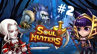 Soul Hunters PART 2