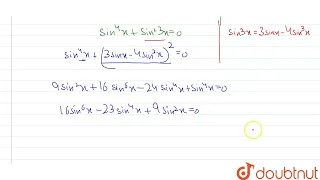 The largest positive solution of 1+sin^(4) x = cos^(2) 3x in [-5pi//2, 5pi//2], is | 12 | TRIGON...