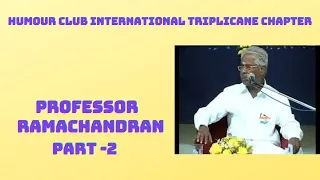 Comedy l Speech l  Ramachandran l Humour Club International Triplicane Chapter l 25th Anniversary P2