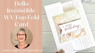 Hello Irresistible WV Fun Fold Card