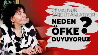 Cemalnur Sargut Anlatıyor: Neden öfke duyuyoruz?