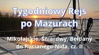 Rejs po Mazurach jachtem Antila: Mikołajki, Śniardwy, Wierzba, Ruciane-Nida: Guzianka, ⛵️⚓️cz II, 4k