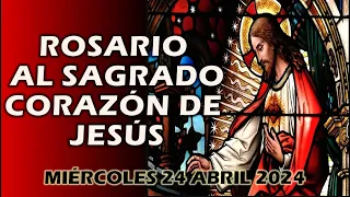 🌹ROSARIO AL SAGRADO CORAZÓN DE HOY MIÉRCOLES 24 ABRIL 2024. SANTO ROSARIO DE HOY 🌟 💕🌹