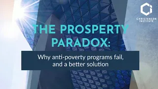 The prosperity paradox: Why anti-poverty programs fail, and a better solution