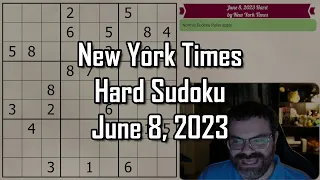 NYT Hard Sudoku June 8, 2023 - Walkthrough Solve