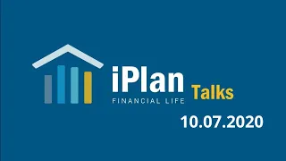 iPlan Talks 10.07.2020 Независимость НБУ. Курс доллара 30 Глобальный фонд акций