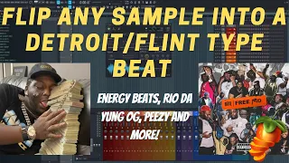 Flip Any Sample Into a Detroit/Flint Type Beat in FL Studio (Like Energy, Sav, and Danny G)