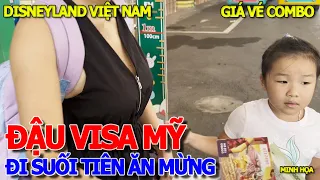 Ăn mừng ĐẬU VISA MỸ - DẪN 2 NGƯỜI YÊU ĐI SUỐI TIÊN NGÀY QUỐC TẾ THIẾU NHI - GIÁ VÉ COMBO VÀO CỔNG