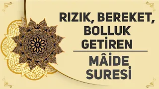 Rızık Bereket Bolluk Getiren Mâide Suresi