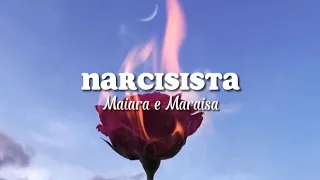Maiara e Maraisa - Narcisista [Letra/Legendado]