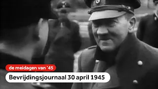 Adolf Hitler overleden | Bevrijdingsjournaal | 30 april 1945