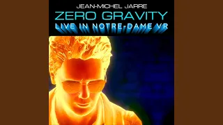 Zero Gravity (Live In Notre-Dame Binaural Headphone Mix)