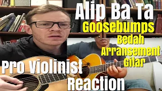 Alip Ba Ta, "Bedah Arransement Gitar (Goosebumps Theme Song)", Pro Violinist Reaction